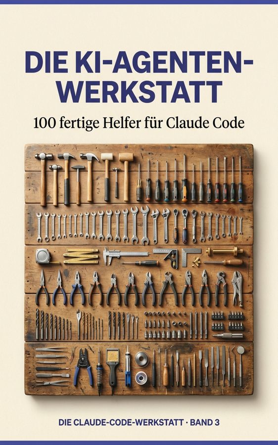 Cover Band 4: Die KI-Agenten-Werkstatt